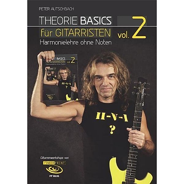 Theorie Basics für Gitarristen Vol.2, m. 1 DVD.Vol.2, Peter Autschbach