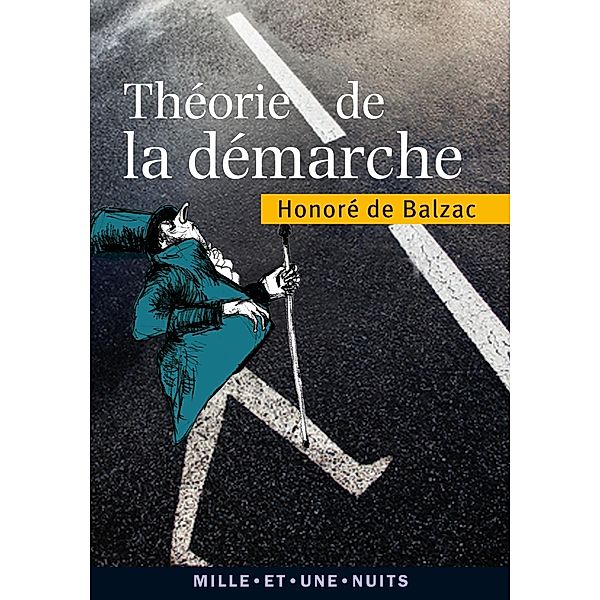 Théorie de la démarche / La Petite Collection, Honoré de Balzac