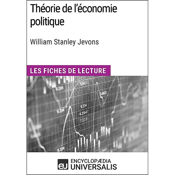 Théorie de l'économie politique de William Stanley Jevons, Encyclopaedia Universalis