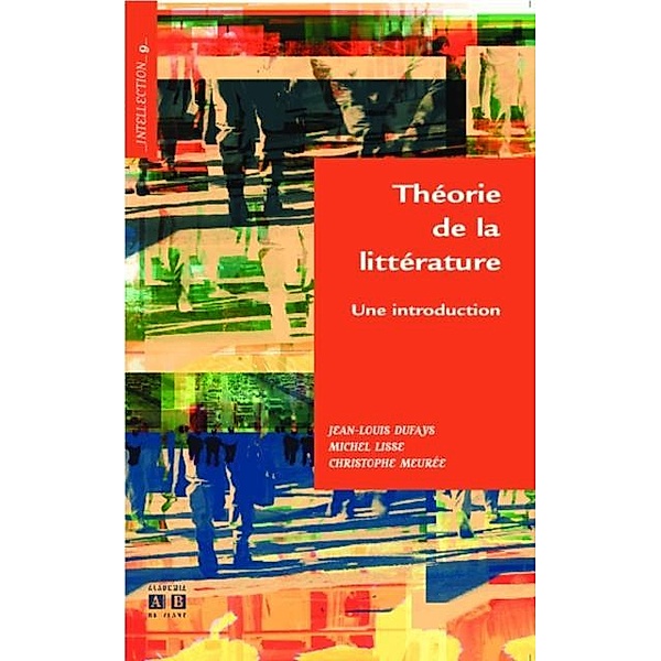 THEORIE DE LITTERATURE / Hors-collection, Jean-Louis Dufays