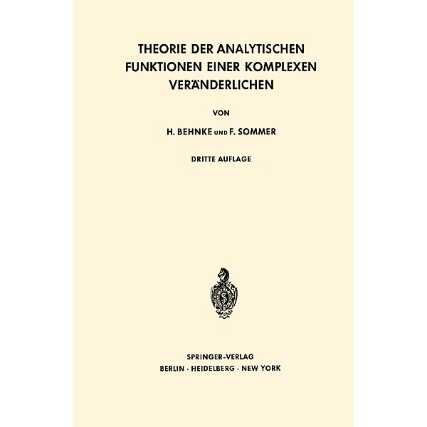 Theorie der Analytischen Funktionen Einer Komplexen Veränderlichen / Grundlehren der mathematischen Wissenschaften Bd.77, Heinrich Behnke, Friedrich Sommer