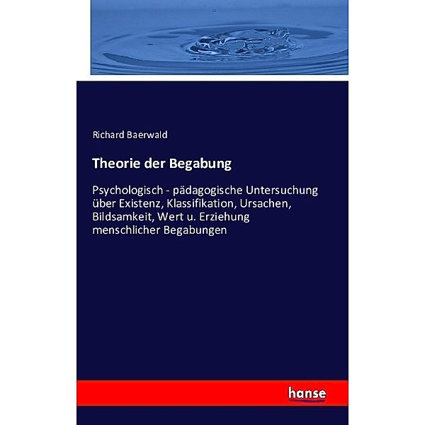 Theorie der Begabung, Richard Baerwald