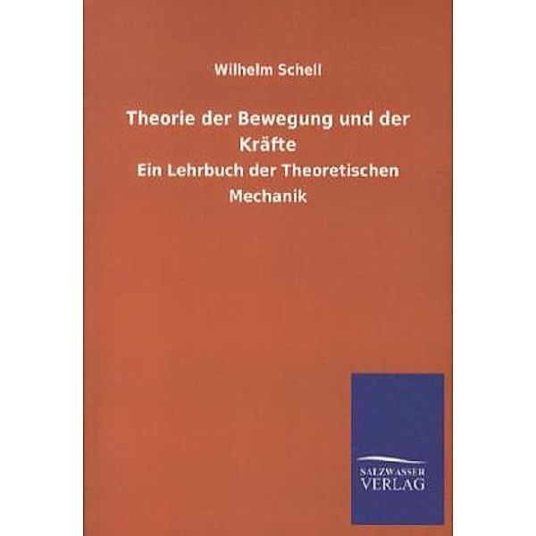 Theorie der Bewegung und der Kräfte, Wilhelm Schell