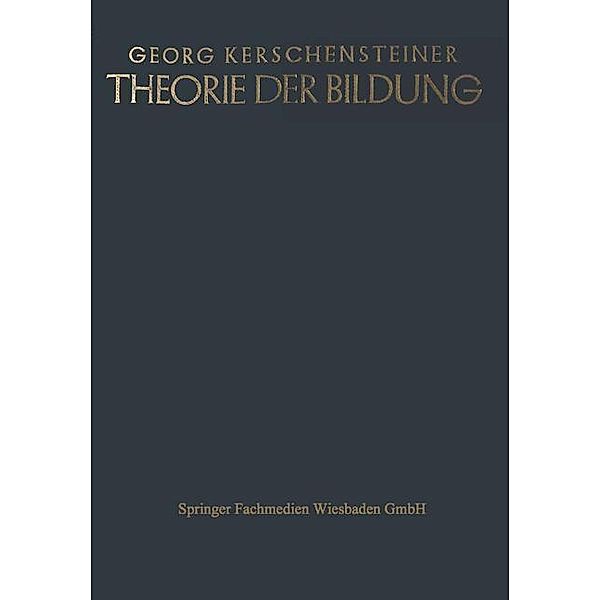 Theorie der Bildung, Georg Kerschensteiner