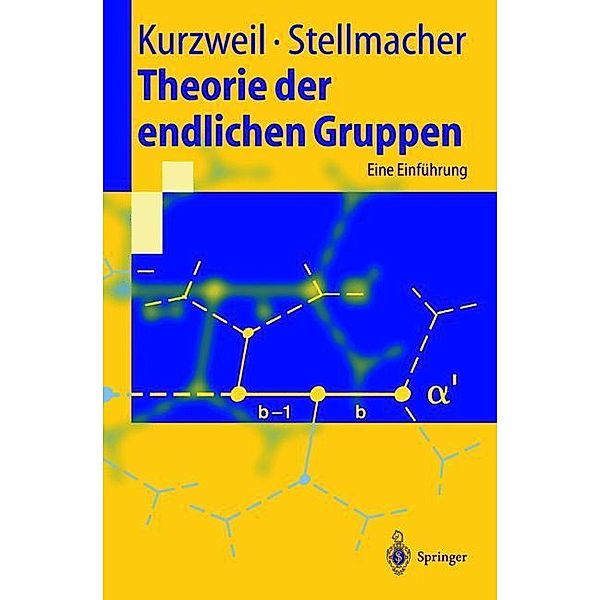 Theorie der endlichen Gruppen, Hans Kurzweil, Bernd Stellmacher