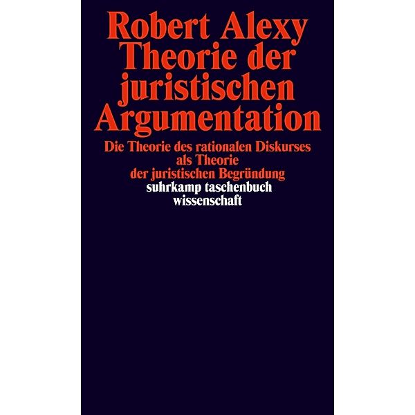 Theorie der juristischen Argumentation, Robert Alexy