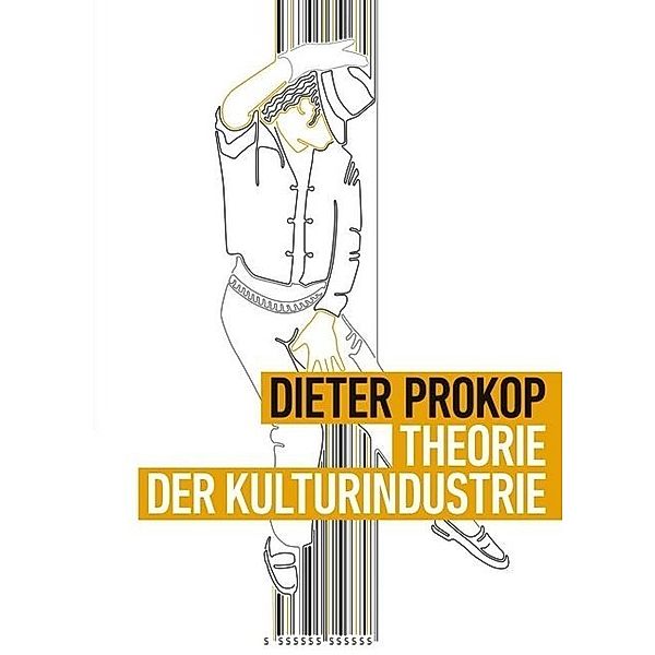 Theorie der Kulturindustrie, Dieter Prokop