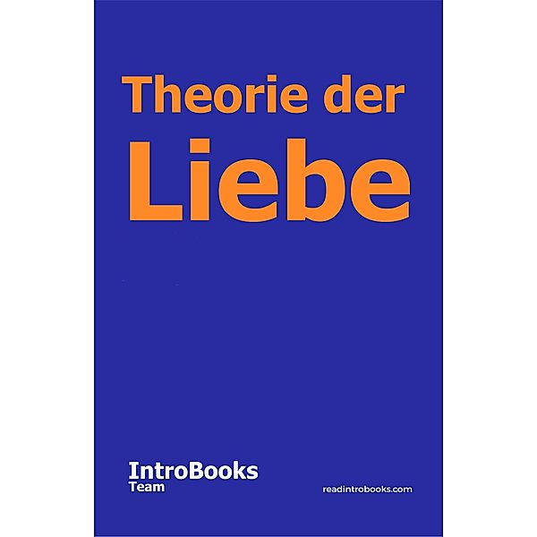 Theorie der Liebe, IntroBooks Team