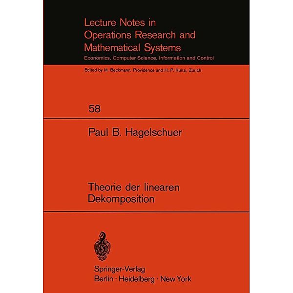 Theorie der linearen Dekomposition / Lecture Notes in Economics and Mathematical Systems Bd.58, Paul B. Hagelschuer