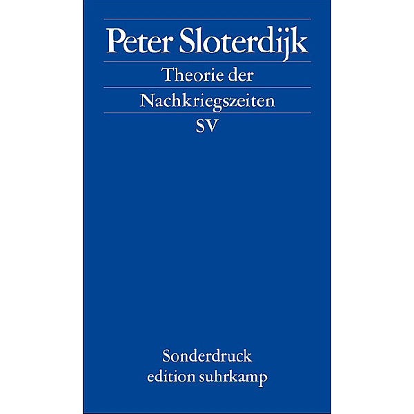 Theorie der Nachkriegszeiten, Peter Sloterdijk