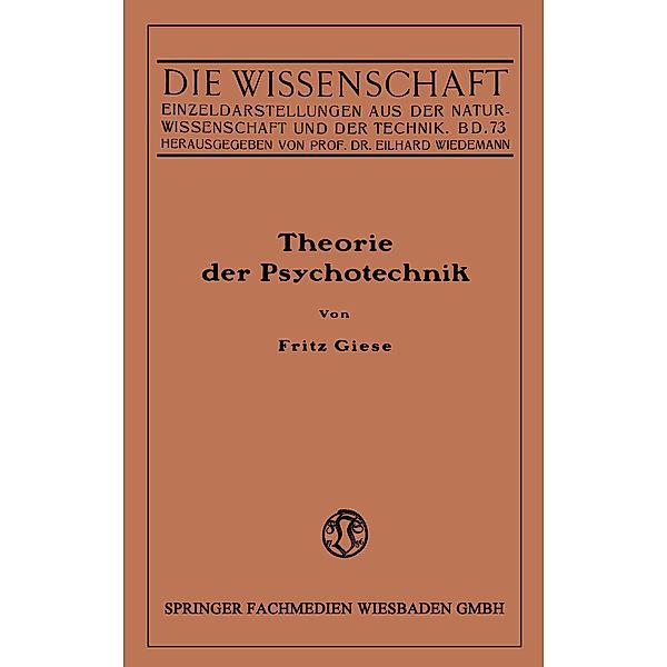 Theorie der Psychotechnik / Die Wissenschaft Bd.73, Fritz Giese