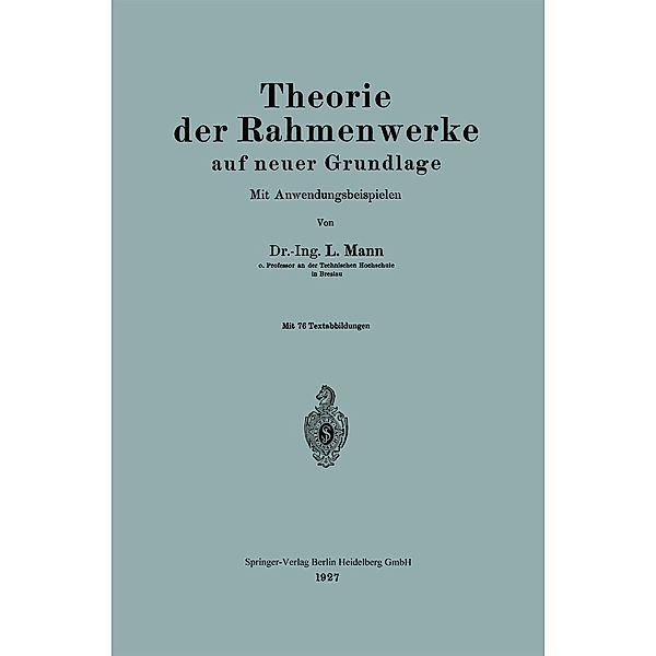 Theorie der Rahmenwerke auf neuer Grundlage, L. Mann