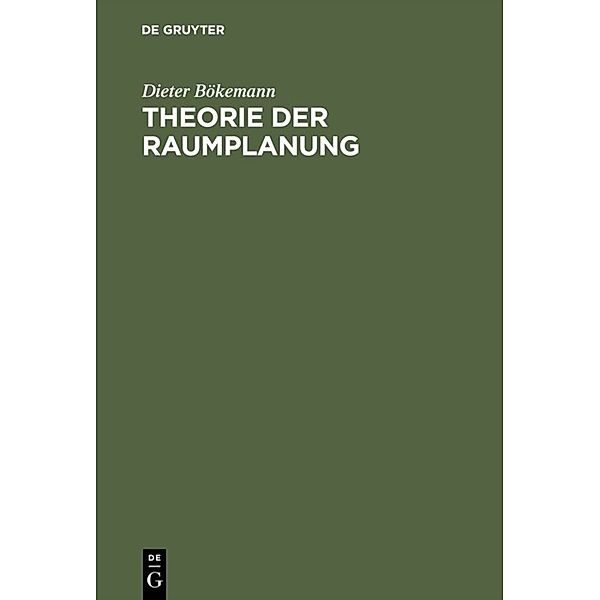 Theorie der Raumplanung, Dieter Bökemann