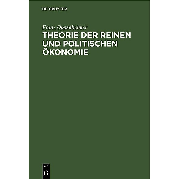 Theorie der reinen und politischen Ökonomie, Franz Oppenheimer