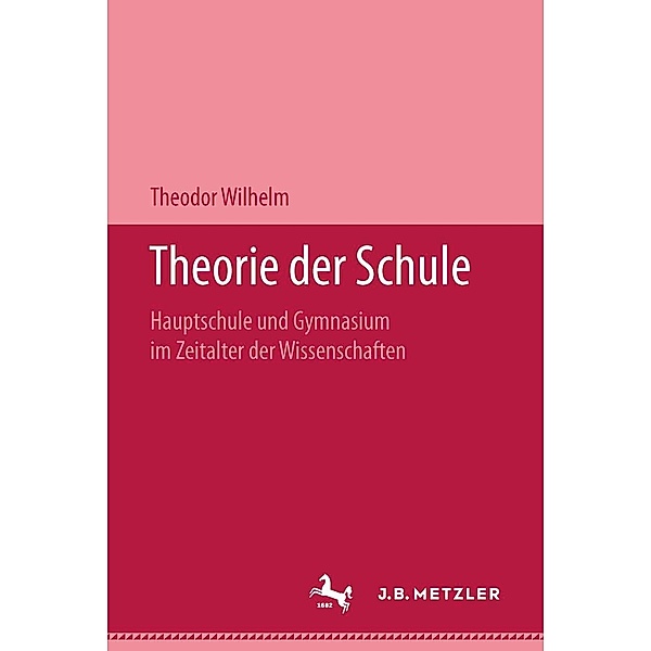 Theorie der Schule, Theodor Wilhelm