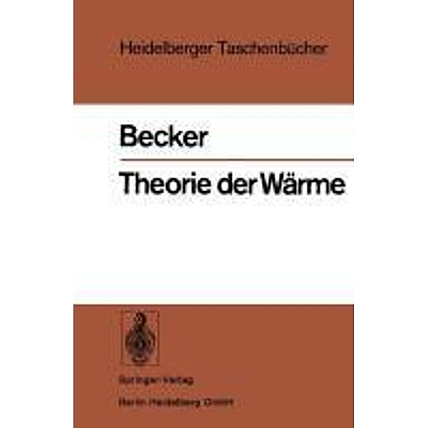 Theorie der Wärme / Heidelberger Taschenbücher Bd.10, Richard Becker