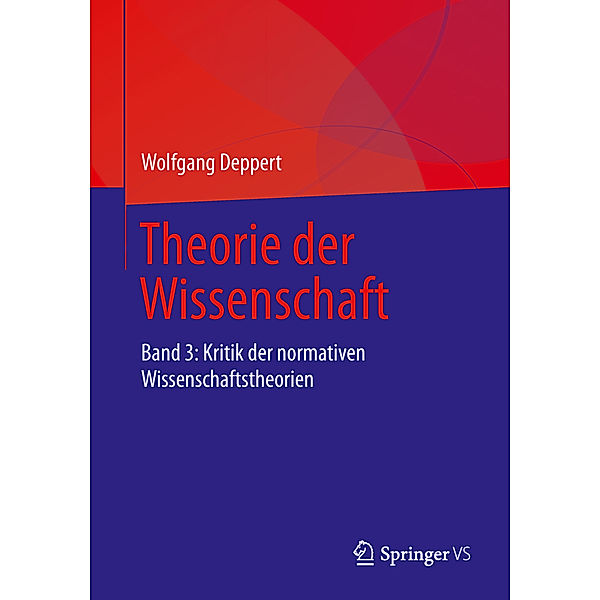 Theorie der Wissenschaft.Bd.3, Wolfgang Deppert
