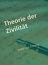 Theorie der Zivilität - eBook - Volker von Prittwitz,
