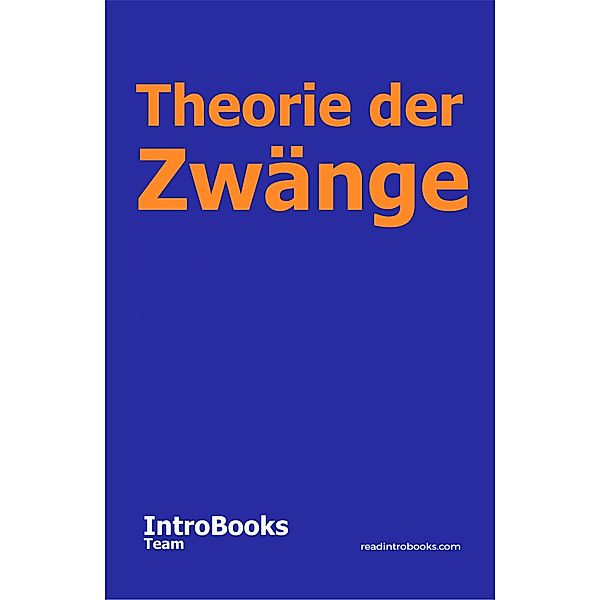 Theorie der Zwänge, IntroBooks Team