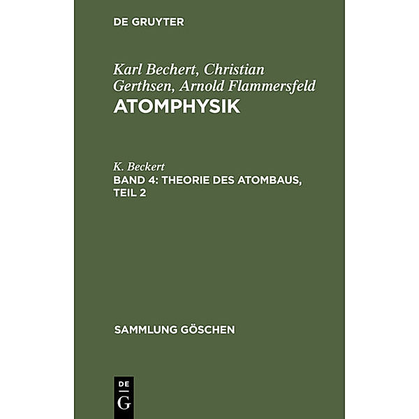 Theorie des Atombaus, Teil 2, K. Beckert