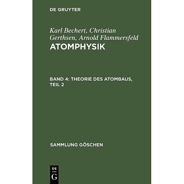 Theorie des Atombaus, Teil 2 / Sammlung Göschen Bd.1165/1165a, Karl Bechert