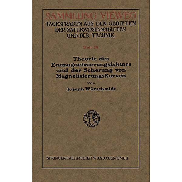 Theorie des Entmagnetisierungsfaktors und der Scherung von Magnetisierungskurven, Joseph Würschmidt