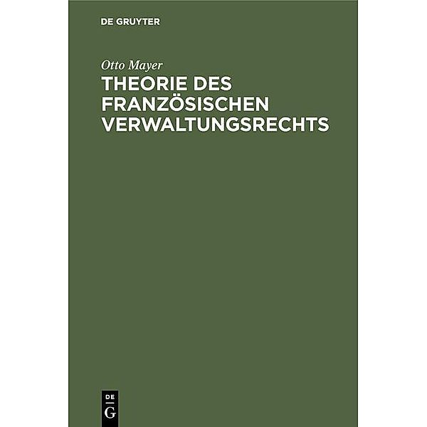 Theorie des französischen Verwaltungsrechts, Otto Mayer