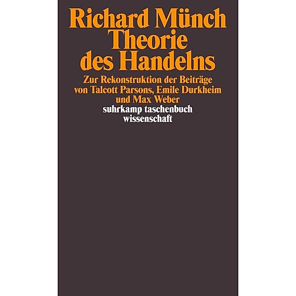 Theorie des Handelns, Richard Münch