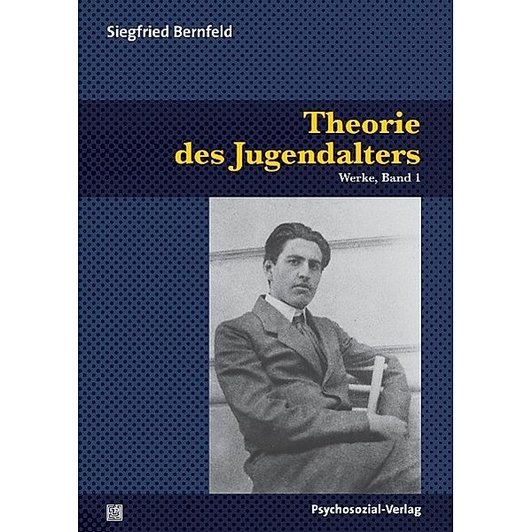 Theorie des Jugendalters, Siegfried Bernfeld