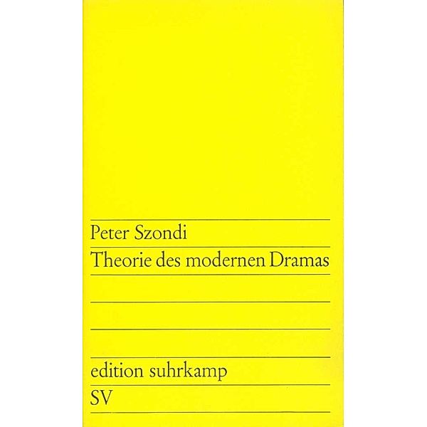 Theorie des modernen Dramas 1880-1950, Peter Szondi
