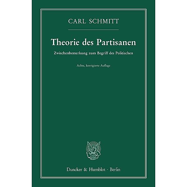 Theorie des Partisanen., Carl Schmitt