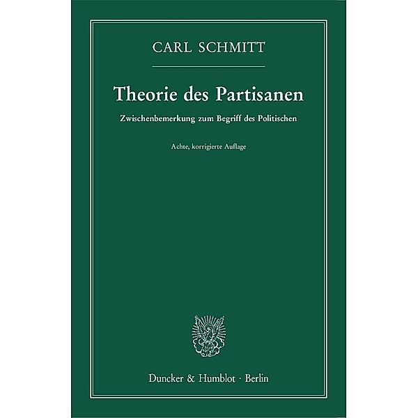 Theorie des Partisanen., Carl Schmitt