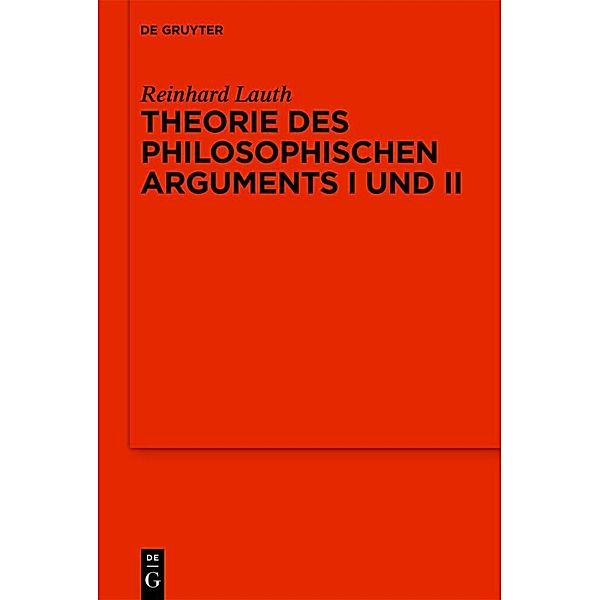 Theorie des philosophischen Arguments I und II, Reinhard Lauth