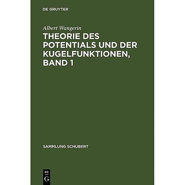 Theorie des Potentials und der Kugelfunktionen, Band 1 / Studies in Spiritual Care Bd.58, Albert Wangerin