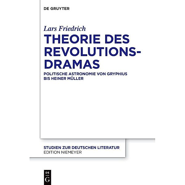 Theorie des Revolutionsdramas, Lars Friedrich