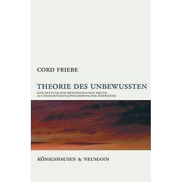 Theorie des Unbewußten, Cord Friebe