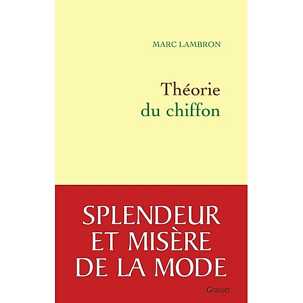 Théorie du chiffon / Littérature Française, Marc Lambron