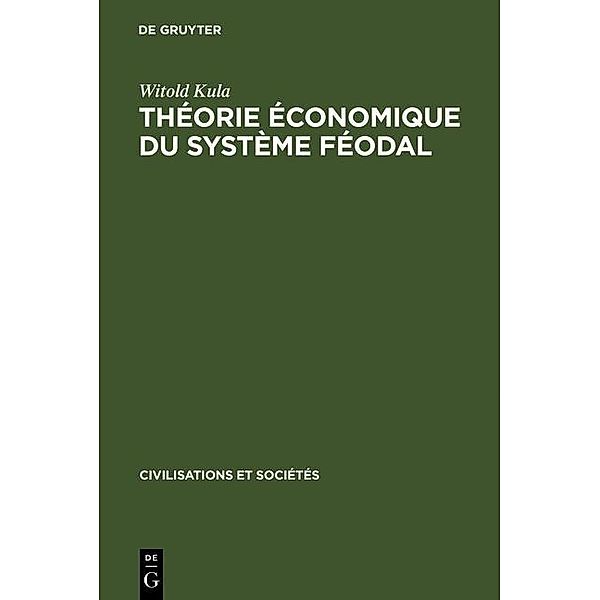 Théorie économique du système féodal / Civilisations et Sociétés Bd.15, Witold Kula