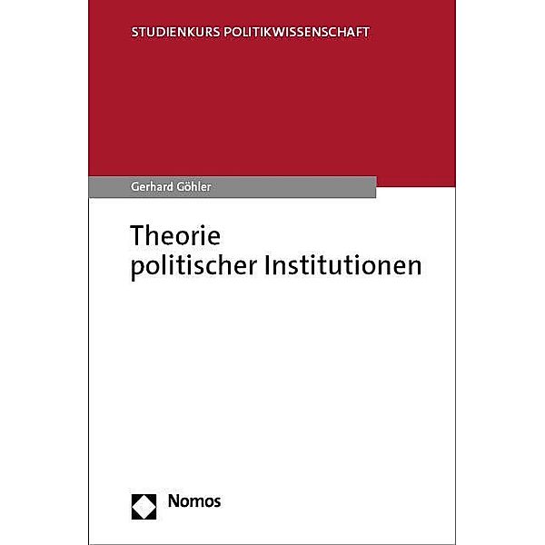 Theorie politischer Institutionen, Gerhard Göhler
