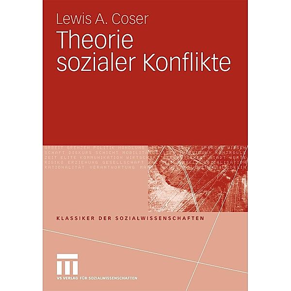 Theorie sozialer Konflikte / Klassiker der Sozialwissenschaften, Lewis A. Coser