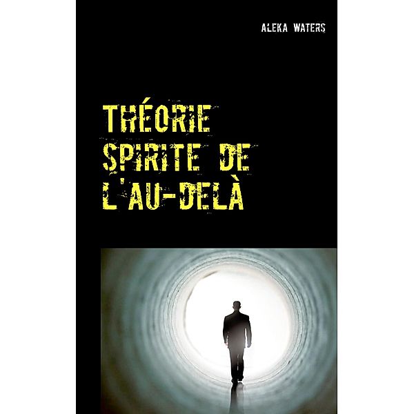 Théorie spirite de l'au-delà, Aleka Waters