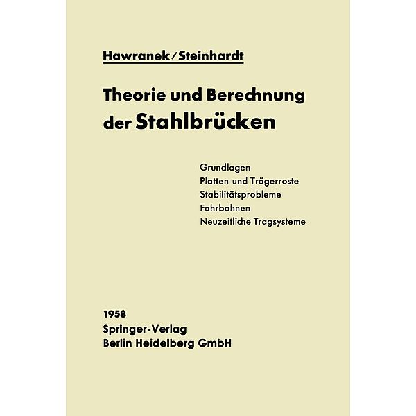 Theorie und Berechnung der Stahlbrücken, Alfred Hawranek, Otto Steinhardt