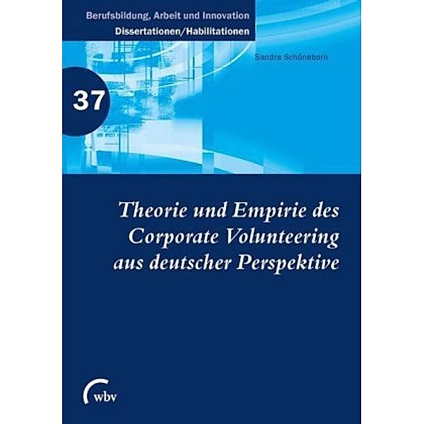 Theorie und Empirie des Corporate Volunteering aus deutscher Perspektive, Sandra Fischer-Schöneborn