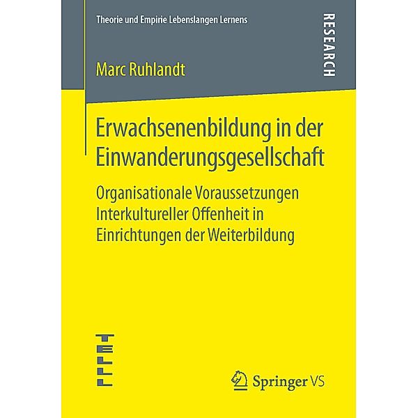 Theorie und Empirie Lebenslangen Lernens / Erwachsenenbildung in der Einwanderungsgesellschaft, Marc Ruhlandt