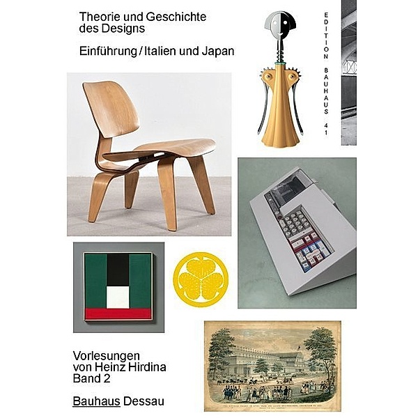 Theorie und Geschichte des Designs. Einführung / Italien und Japan, Heinz Hirdina