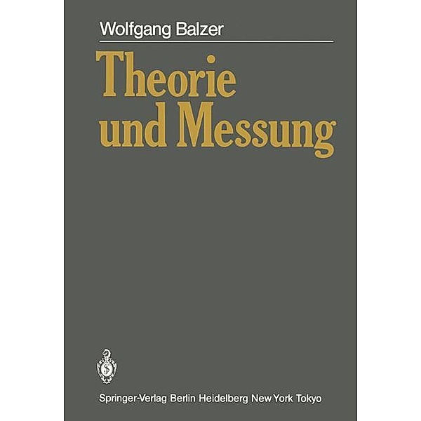 Theorie und Messung, Wolfgang Balzer