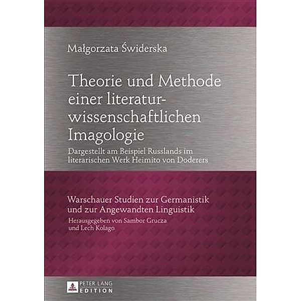 Theorie und Methode einer literaturwissenschaftlichen Imagologie, Malgorzata Swiderska