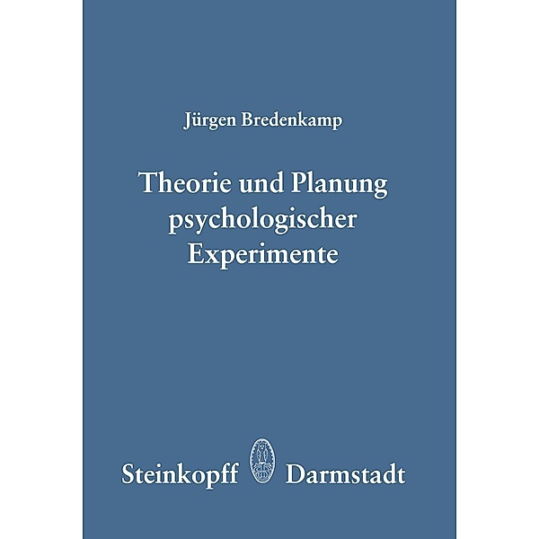 Theorie und Planung Psychologischer Experimente, J. Bredenkamp