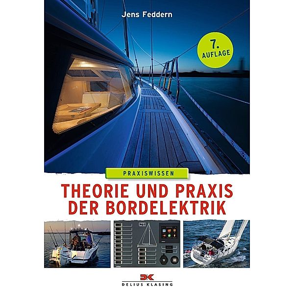 Theorie und Praxis der Bordelektrik, Jens Feddern