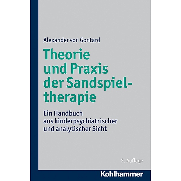 Theorie und Praxis der Sandspieltherapie, Alexander von Gontard